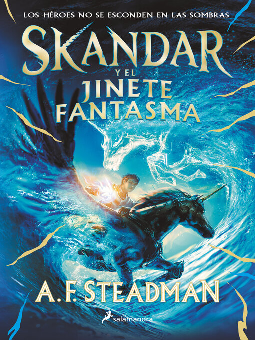 Title details for Skandar y el jinete fantasma by A. F. Steadman - Available